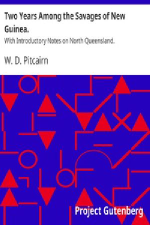 [Gutenberg 35583] • Two Years Among the Savages of New Guinea. / With Introductory Notes on North Queensland.